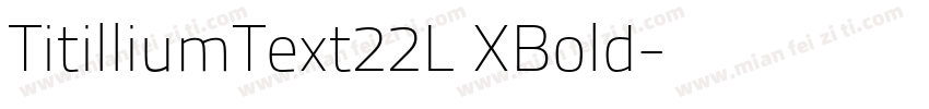 TitilliumText22L XBold字体转换